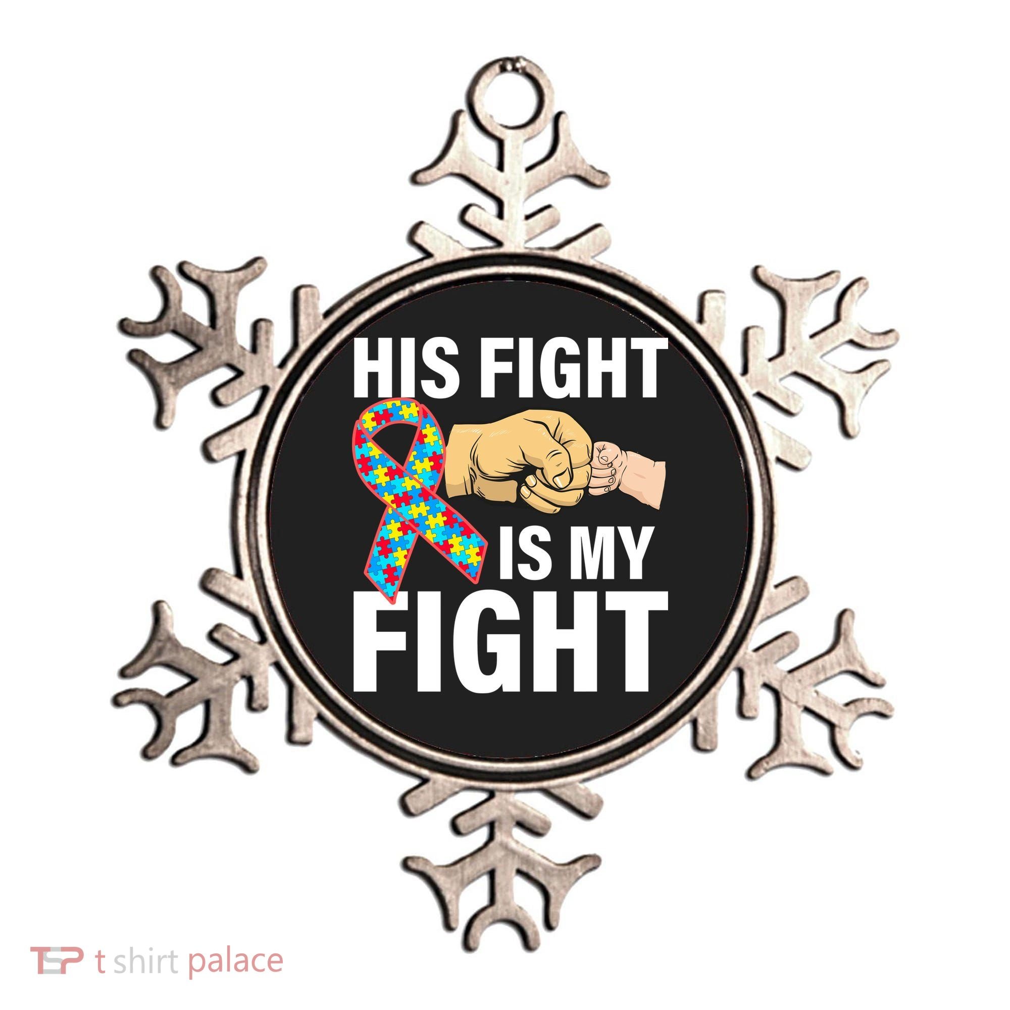 His Fight Is My Fight Autism Awareness Ornament