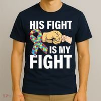 His Fight Is My Fight Autism Awareness T-Shirt thumb 3