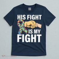 His Fight Is My Fight Autism Awareness T-Shirt thumb 5