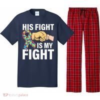 His Fight Is My Fight Autism Awareness Pajama Set thumb 0