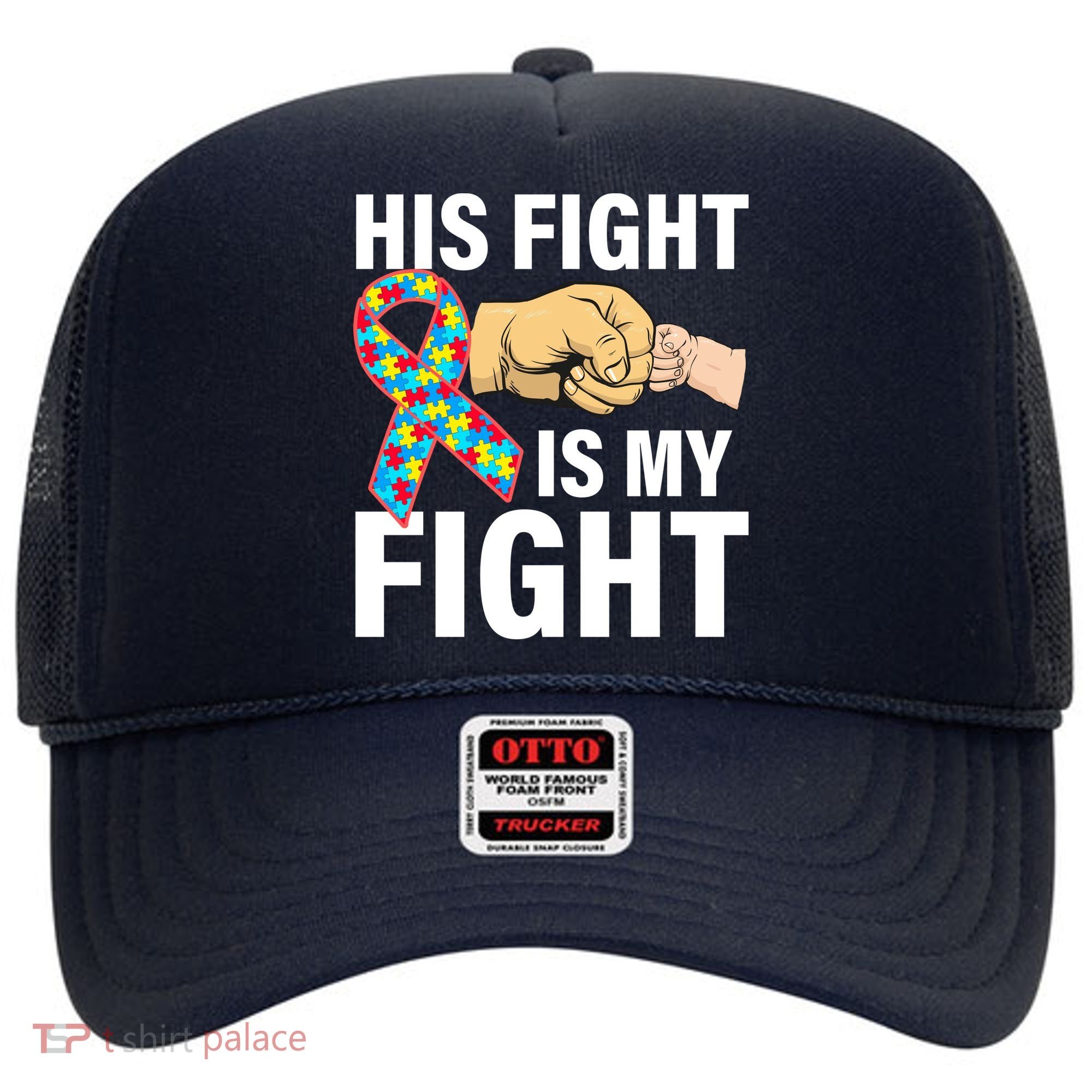 His Fight Is My Fight Autism Awareness Hat