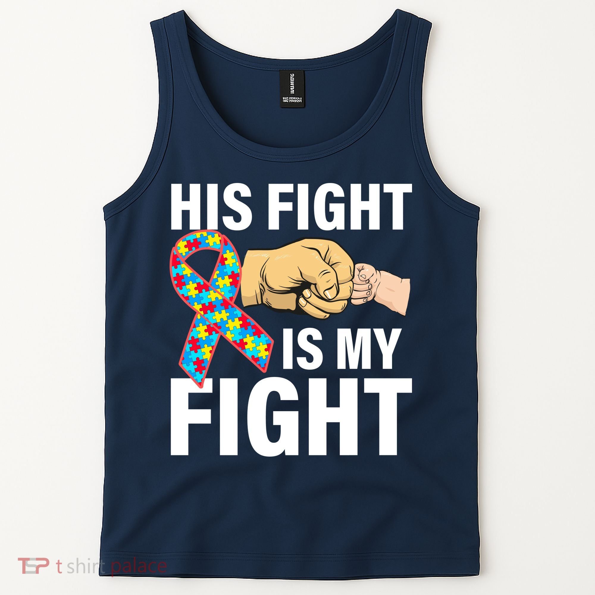 His Fight Is My Fight Autism Awareness Tank Top