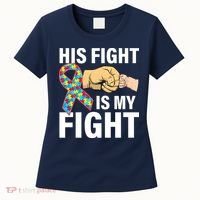 His Fight Is My Fight Autism Awareness Women's T-Shirt thumb 0