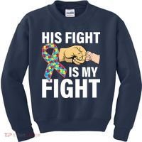 His Fight Is My Fight Autism Awareness Kids Sweatshirt thumb 0