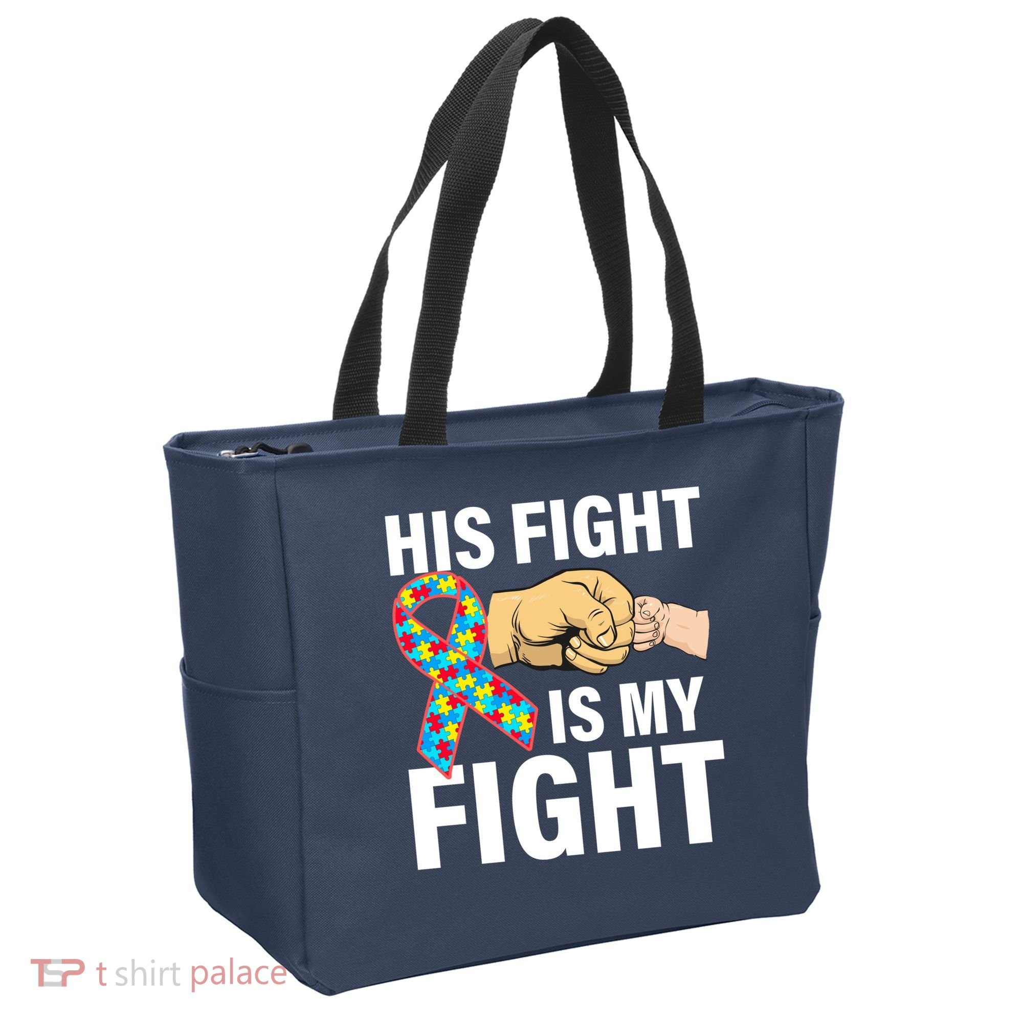 His Fight Is My Fight Autism Awareness Tote Bag