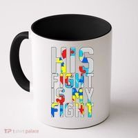 His Fight Is My Fight Autism Awareness Ribbon Coffee Mug thumb 0