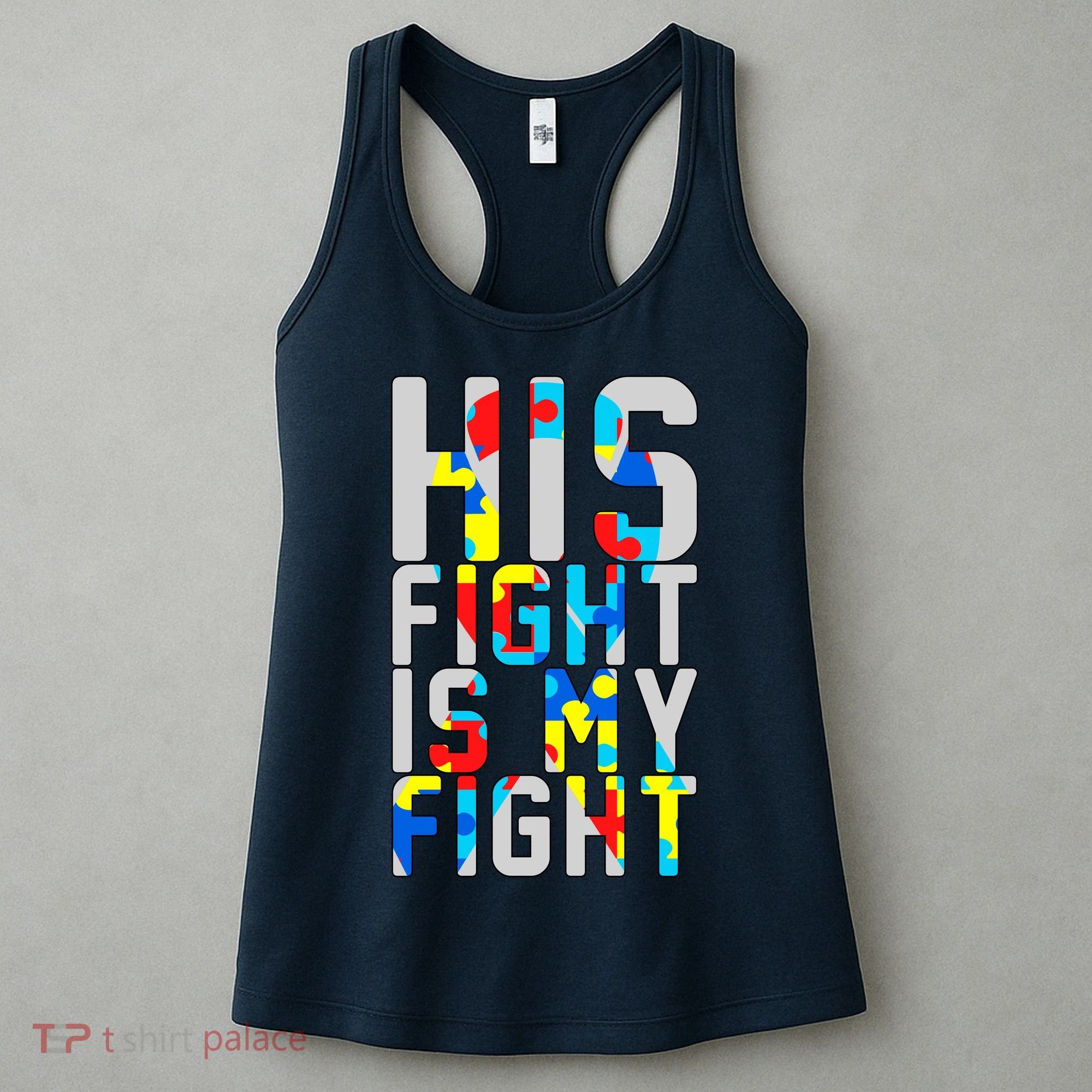 His Fight Is My Fight Autism Awareness Ribbon Women's Tank Top