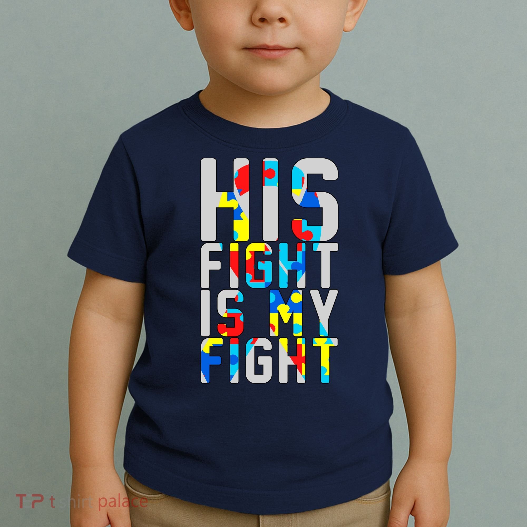 His Fight Is My Fight Autism Awareness Ribbon Toddler T-Shirt