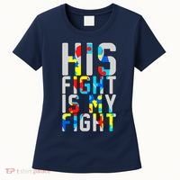 His Fight Is My Fight Autism Awareness Ribbon Women's T-Shirt thumb 0