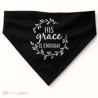 His Grace Is Enough USA-Made Doggie Bandana thumb 0