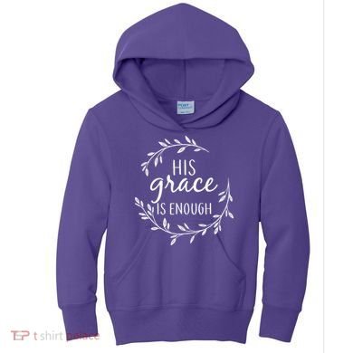 His Grace Is Enough Kids Hoodie
