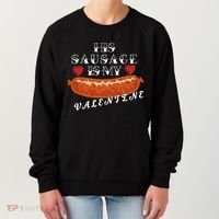 HIs Sausage Is My Valentine Dirty Offensive  Women's Sweatshirt thumb 0