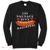 HIs Sausage Is My Valentine Dirty Offensive  Sweatshirt thumb 0