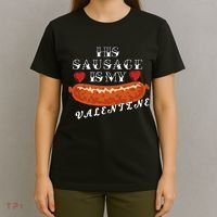 HIs Sausage Is My Valentine Dirty Offensive  T-Shirt thumb 4