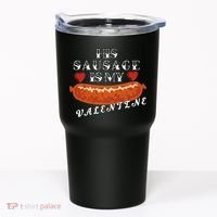 HIs Sausage Is My Valentine Dirty Offensive  Tumbler thumb 0