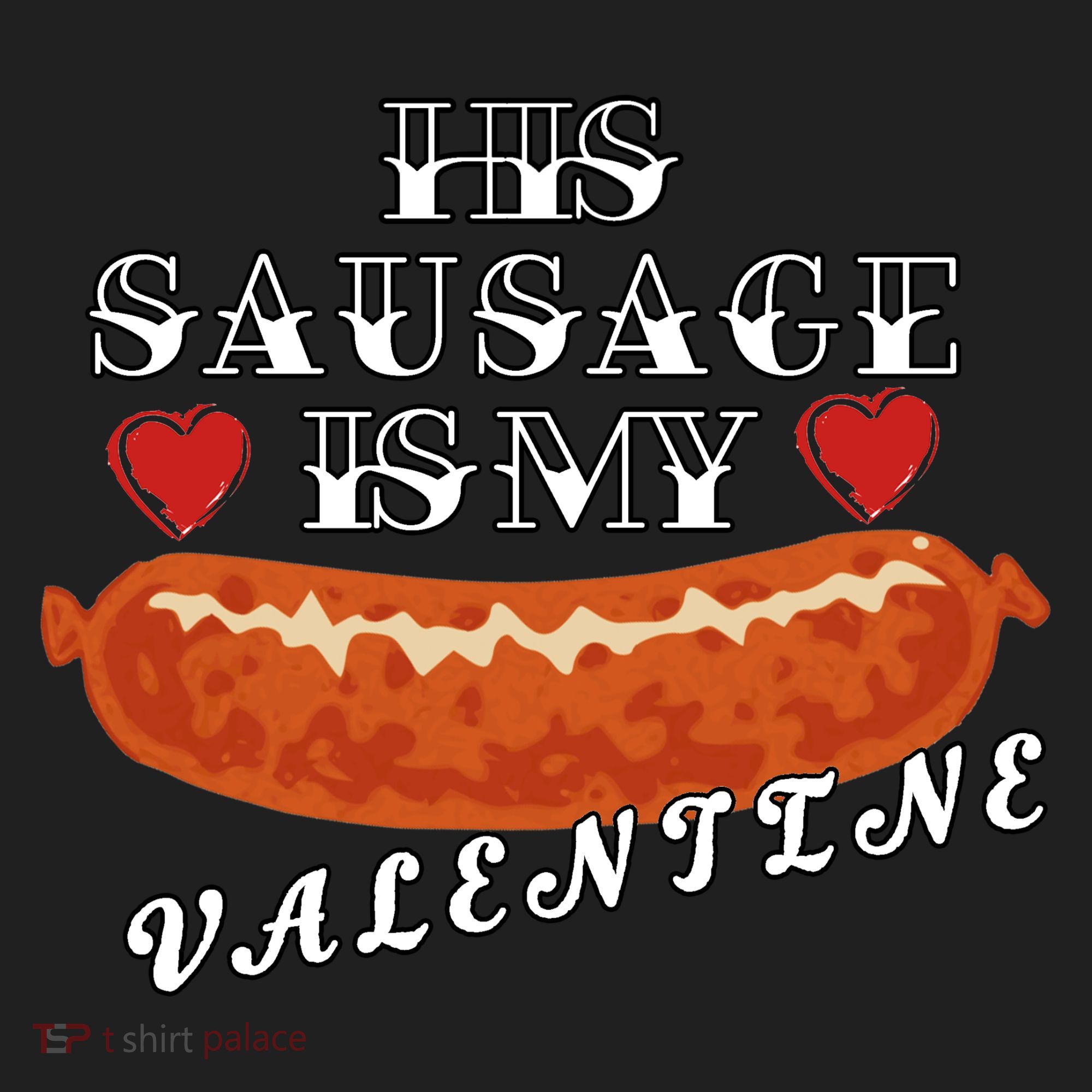 HIs Sausage Is My Valentine Dirty Offensive  Tumbler