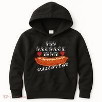 HIs Sausage Is My Valentine Dirty Offensive  Kids Hoodie thumb 0