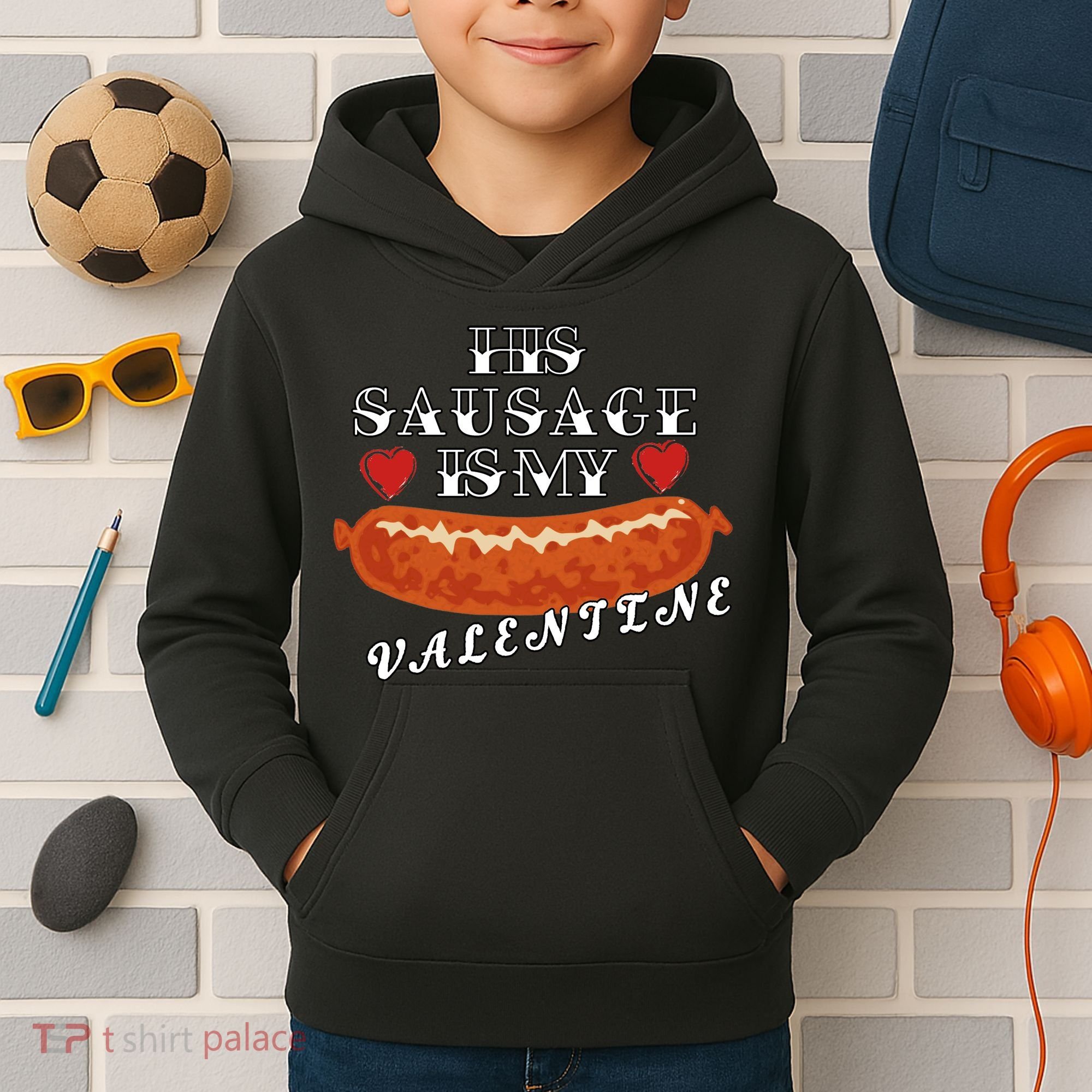 HIs Sausage Is My Valentine Dirty Offensive  Kids Hoodie