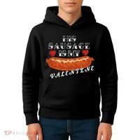HIs Sausage Is My Valentine Dirty Offensive  Kids Hoodie thumb 4