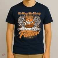 His Wings Were Ready But My Heart Was Not In Memory of My Father T-Shirt thumb 3