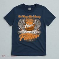 His Wings Were Ready But My Heart Was Not In Memory of My Father T-Shirt thumb 5