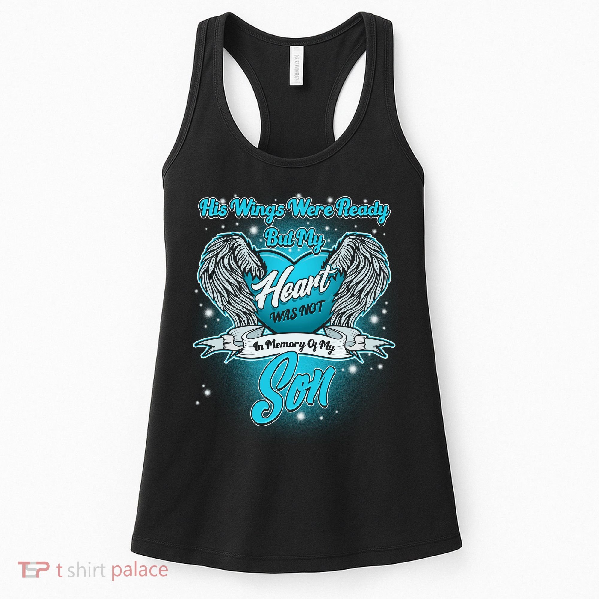 His Wings Were Ready But My Heart Was Not In Memory of My Son Women's Tank Top