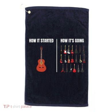 How It Started Guitar Lovers Shirts Meme Funny Guitar Golf Towel