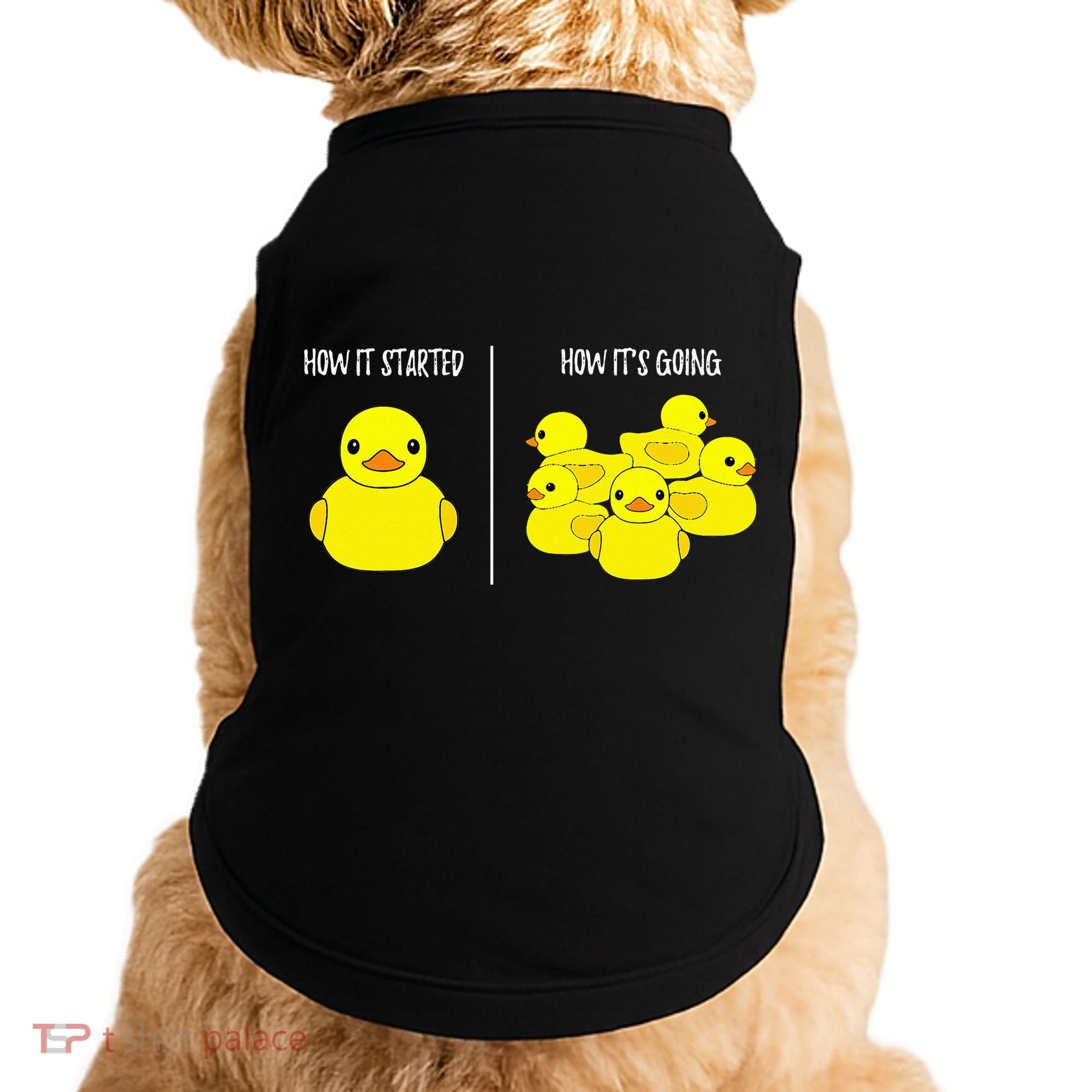 How It Started How Its Going Bath Duckie Toy Rubber Duck Doggie Tank