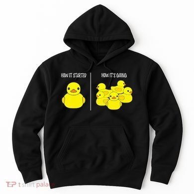 How It Started How Its Going Bath Duckie Toy Rubber Duck Hoodie