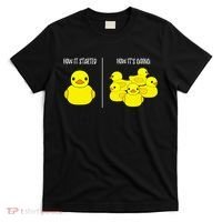 How It Started How Its Going Bath Duckie Toy Rubber Duck T-Shirt thumb 0