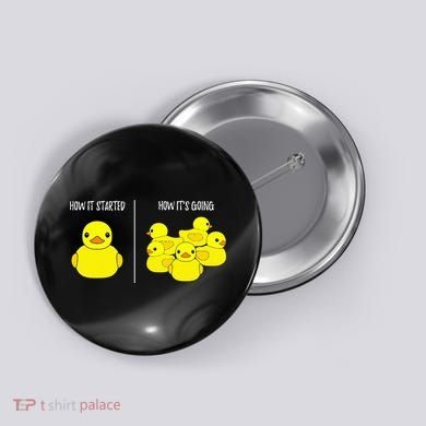 How It Started How Its Going Bath Duckie Toy Rubber Duck Button