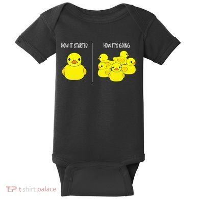 How It Started How Its Going Bath Duckie Toy Rubber Duck Baby Bodysuit