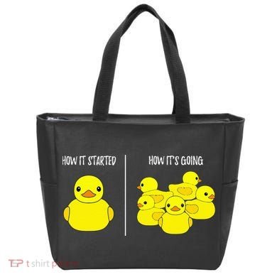 How It Started How Its Going Bath Duckie Toy Rubber Duck Tote Bag