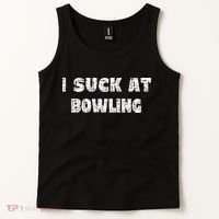 Hilarious I Suck At Bowling Bowler Quote Tank Top thumb 2