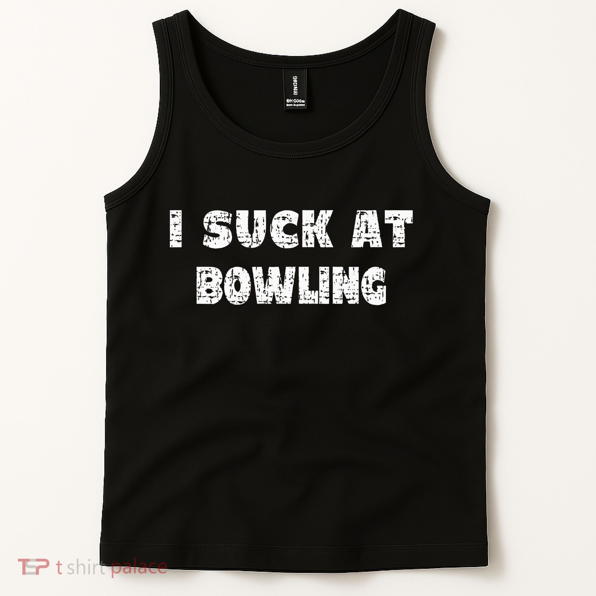 Hilarious I Suck At Bowling Bowler Quote Tank Top
