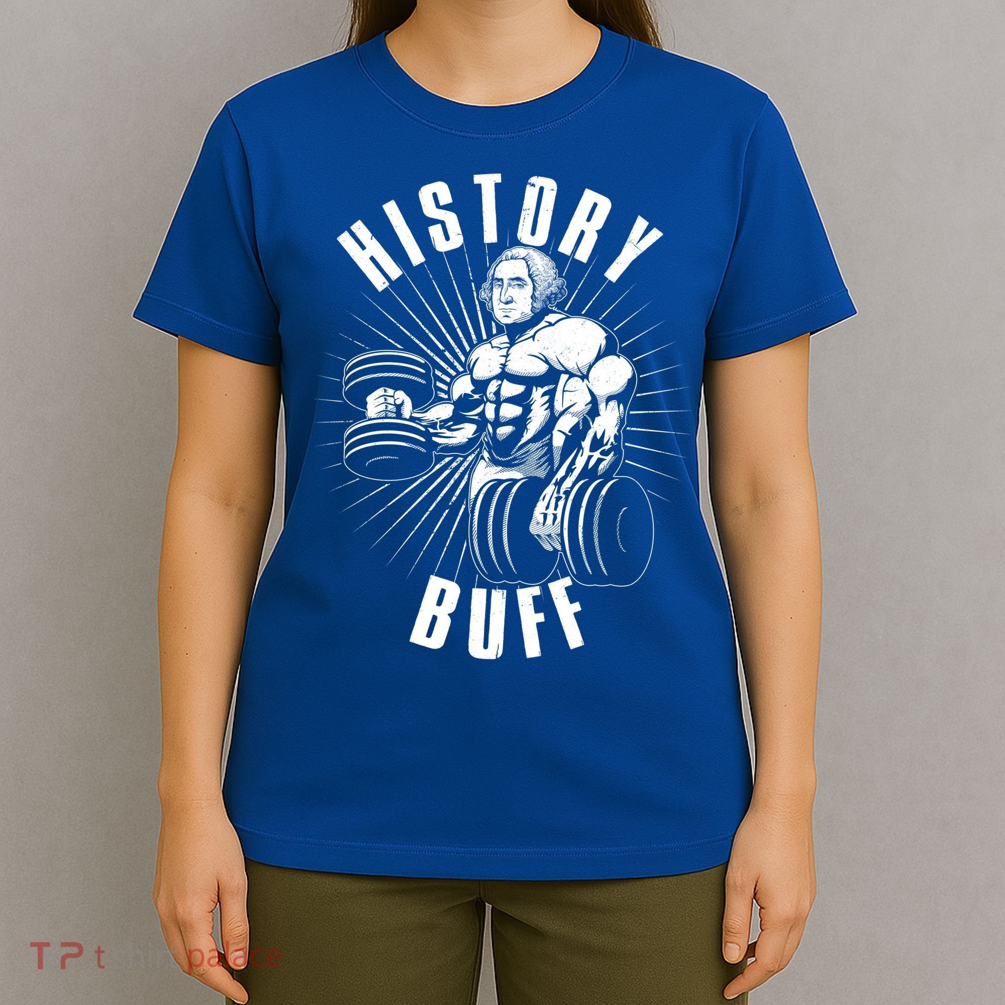History Buff Funny George Washington T-Shirt