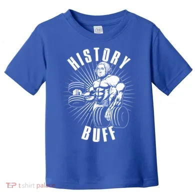 History Buff Funny George Washington Toddler T-Shirt