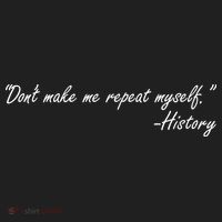 History Don't Make Me Repeat Myself Golf Towel thumb 3