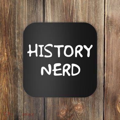 History Nerd Coaster