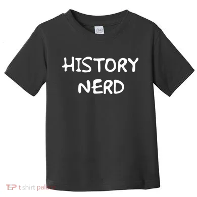History Nerd Toddler T-Shirt
