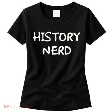 History Nerd Women's T-Shirt