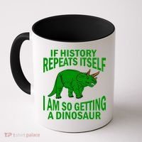 History Repeating Dinosaur Coffee Mug thumb 0