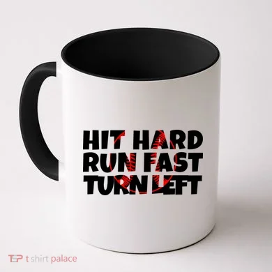 Hit Hard Run Fast Turn Left Funny Baseball Coffee Mug