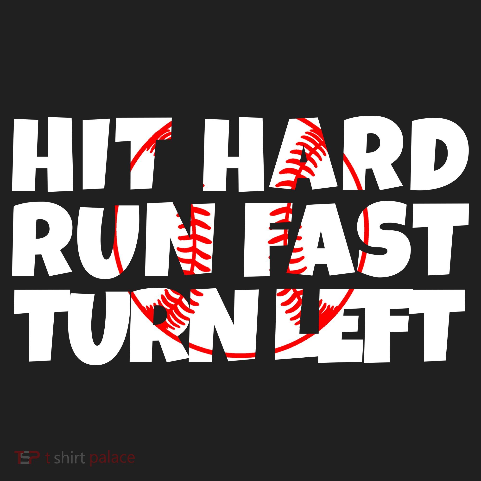 Hit Hard Run Fast Turn Left Funny Baseball Tumbler