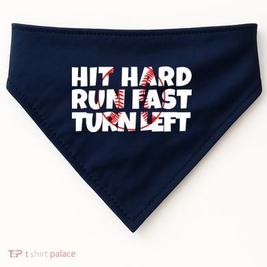 Hit Hard Run Fast Turn Left Funny Baseball USA-Made Doggie Bandana