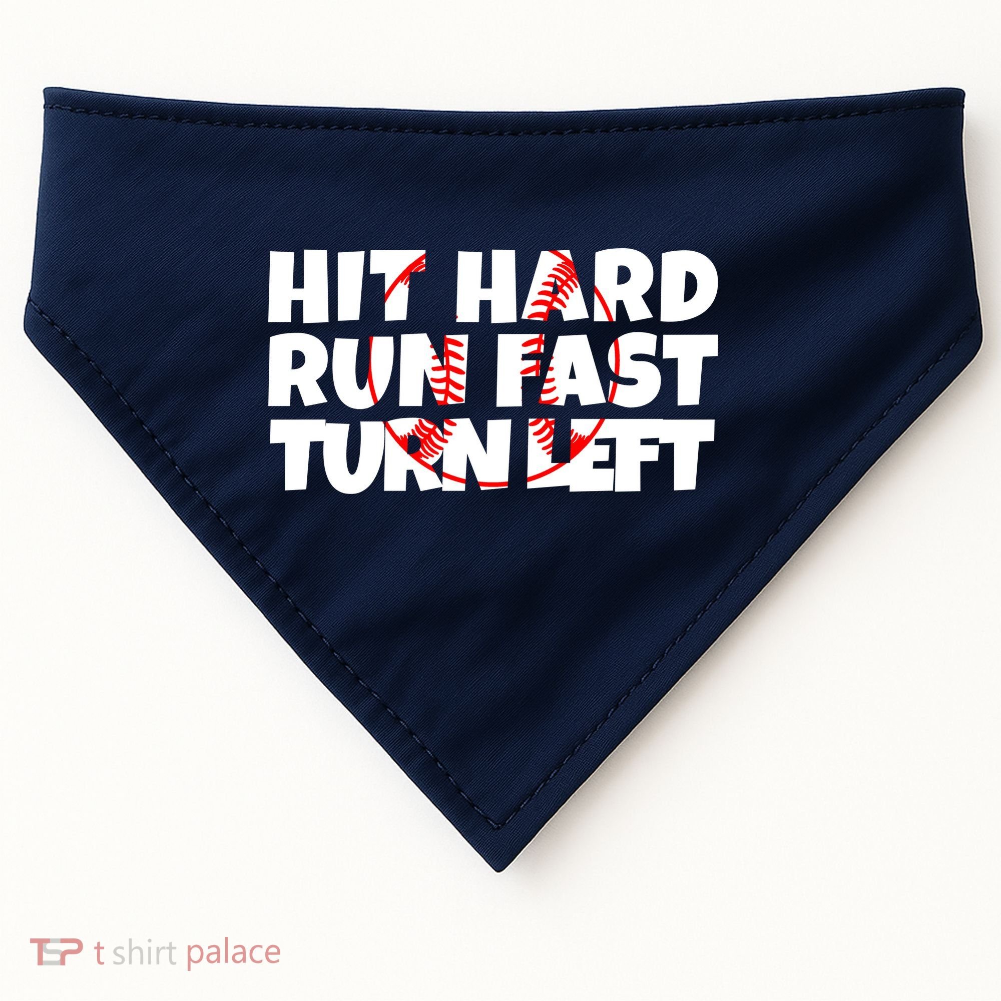 Hit Hard Run Fast Turn Left Funny Baseball USA-Made Doggie Bandana
