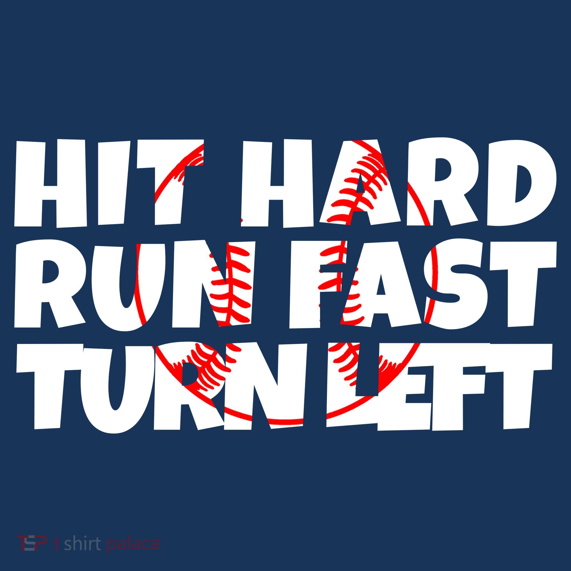 Hit Hard Run Fast Turn Left Funny Baseball Coaster