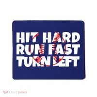 Hit Hard Run Fast Turn Left Funny Baseball Mousepad thumb 0