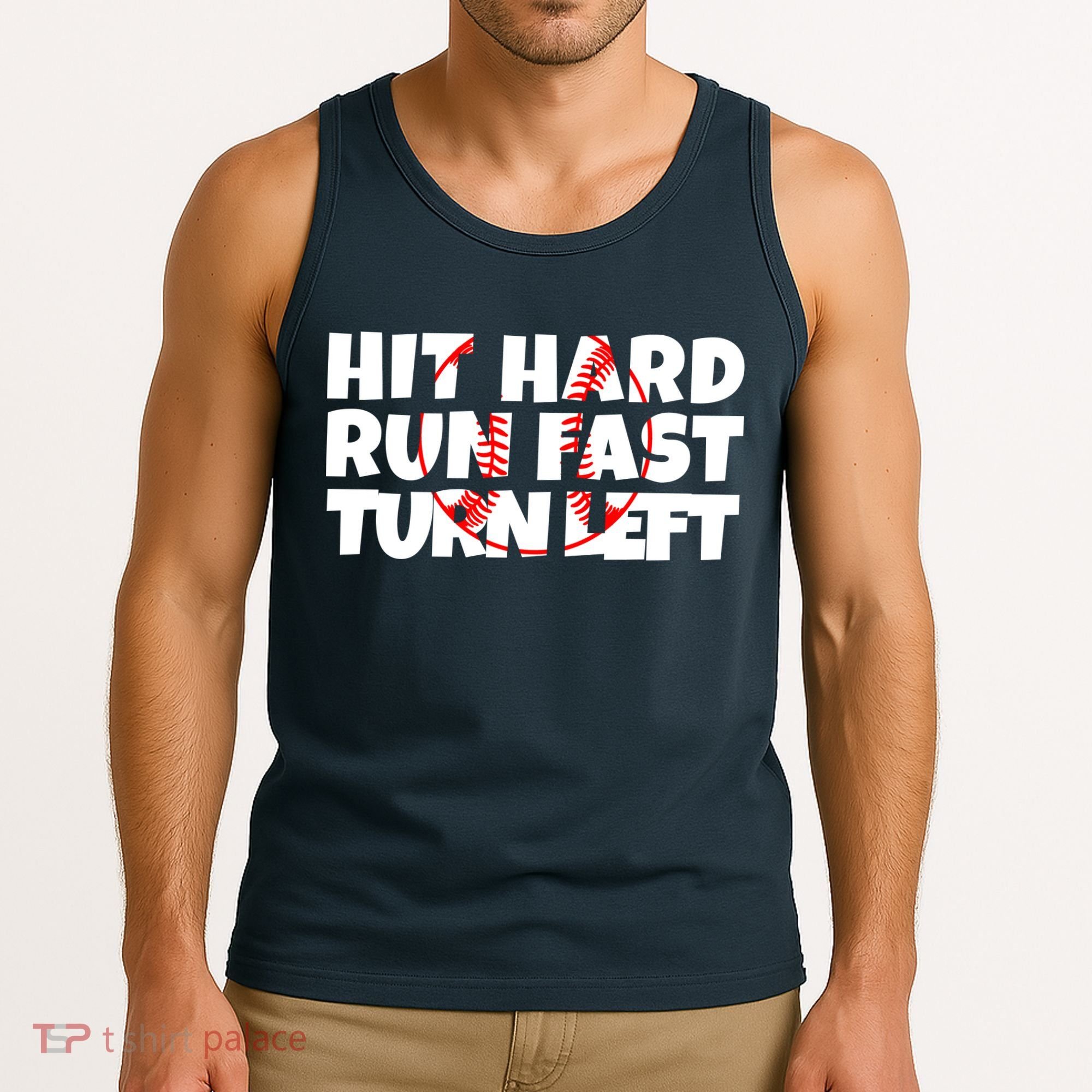 Hit Hard Run Fast Turn Left Funny Baseball Tank Top