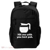 Hit Me With Your Best Pot Coffee Backpack thumb 0